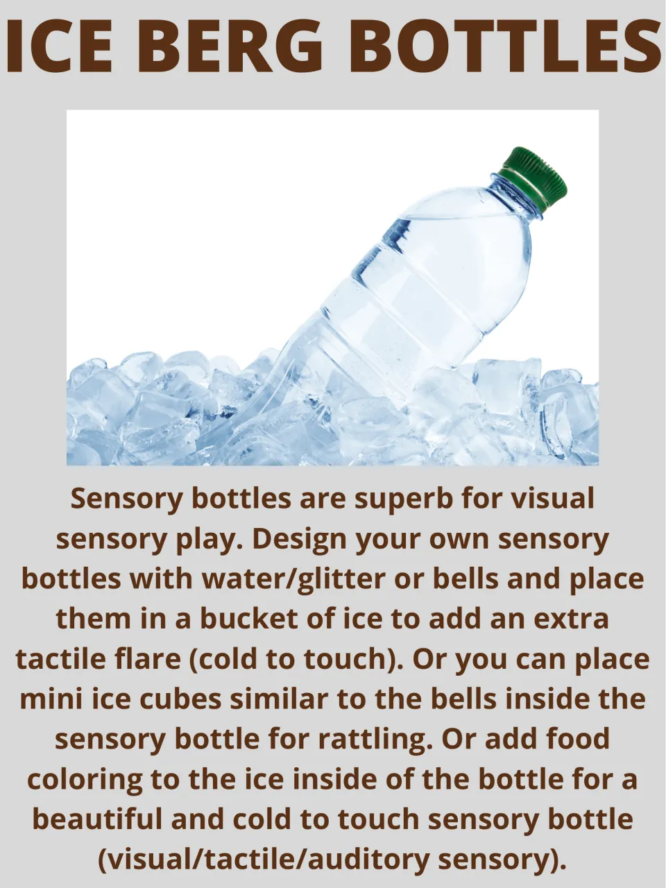 Ice Berg Bottles activity describes sensory bottles with water, glitter, bells, or ice for sensory play
