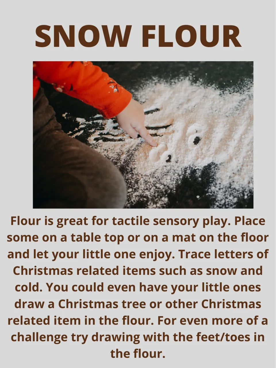 Snow Flour activity describes tracing seasonal words and drawing Christmas shapes in flour with hands or toes
