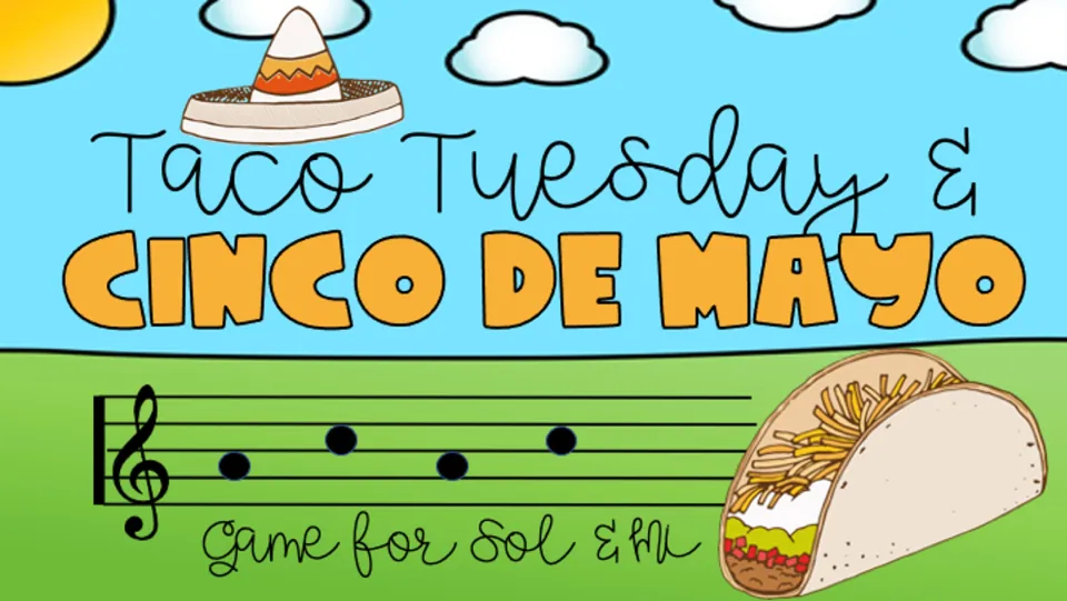 Cover of the Cinco de Mayo Sol-Mi Music Game, labeled 'Taco Tuesday & Cinco de Mayo' and 'Game for Sol & Mi'