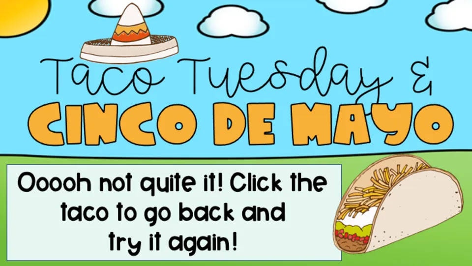 Retry feedback for the taco-building game says 'Ooooh not quite it!' and directs students to click the taco.