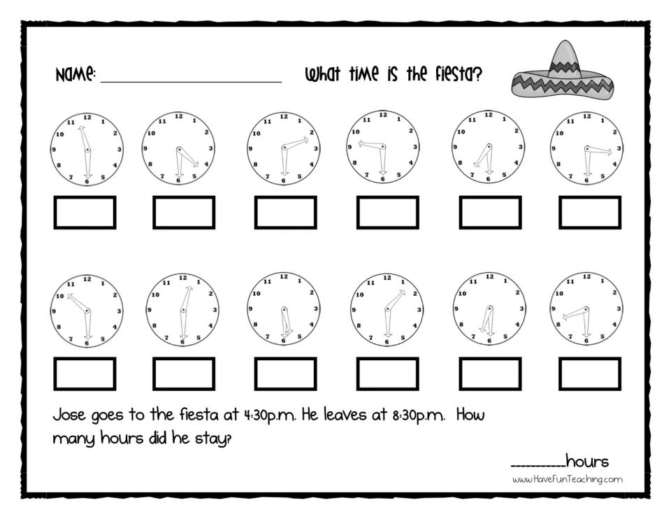 What time is the fiesta? Students write the half-hour time for 12 clocks, then find how long Jose stayed from 4:30 to 8:30