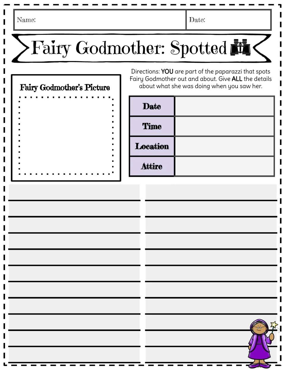 Fairy Godmother: Spotted report: students sketch her, record date, time, location and attire, then tell what she was doing