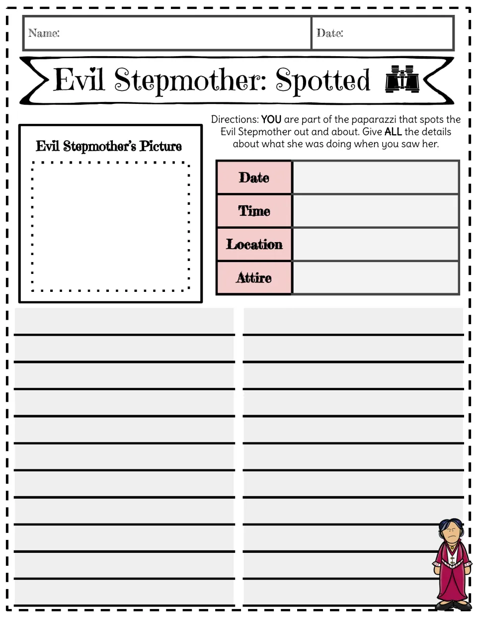 Evil Stepmother: Spotted report: students draw her, fill in date, time, location and attire, and recount her deeds