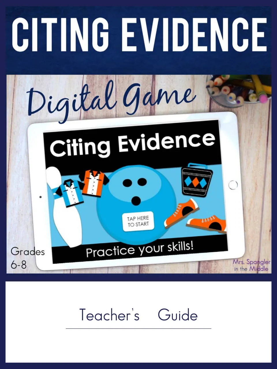 Citing Evidence teacher's guide cover for grades 6-8 showing a bowling-themed digital game on a tablet: Tap here to start