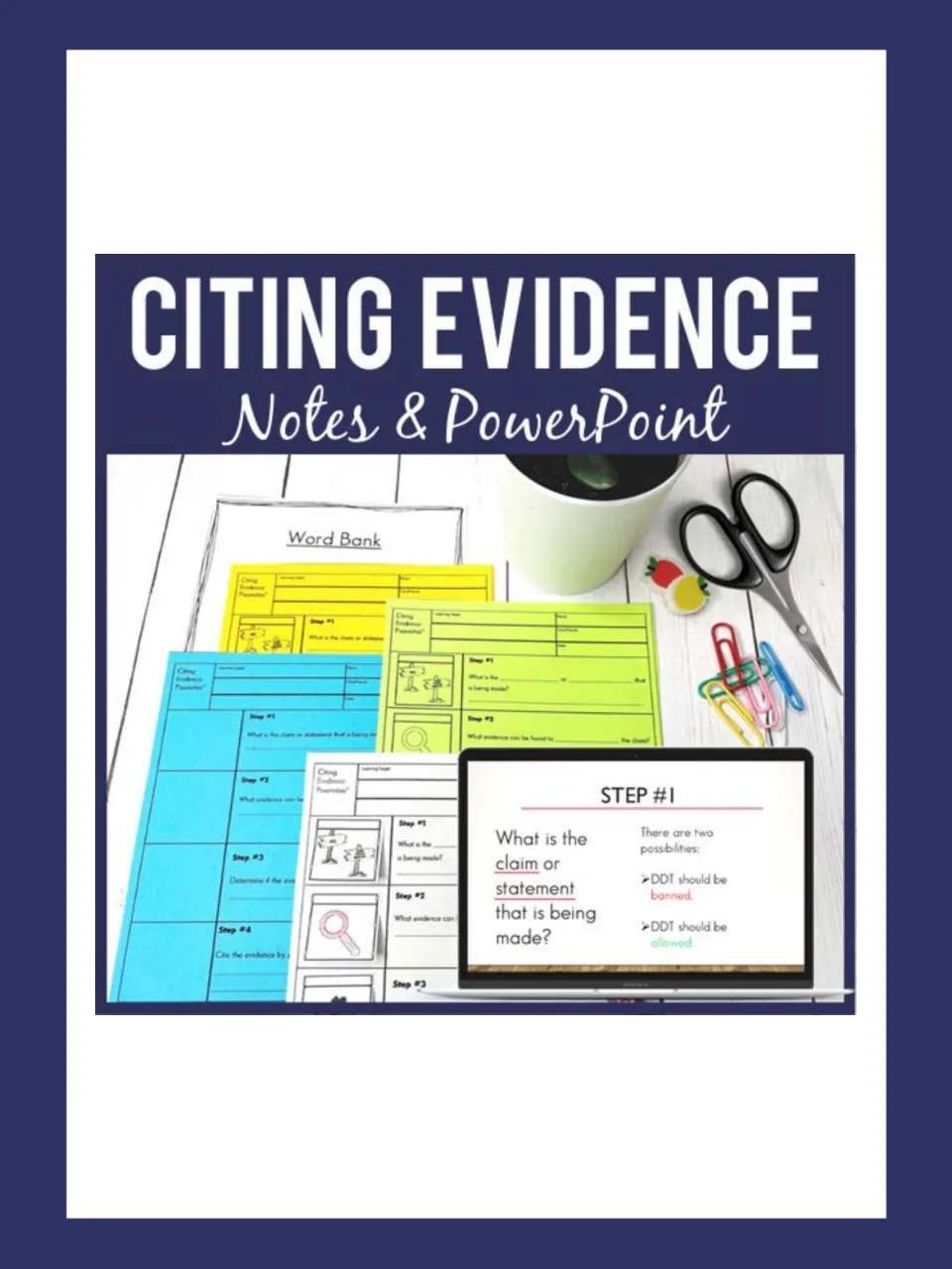 Citing Evidence Notes & PowerPoint cover: colored Pixanotes, a word bank and a laptop slide asking for the claim about DDT