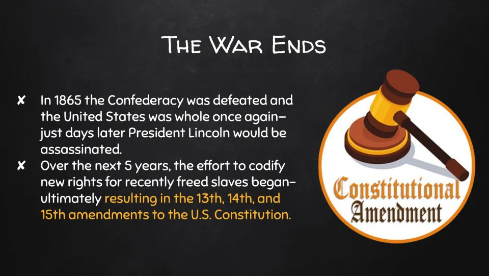 Lecture slide connects the Civil War's end and Lincoln's assassination to the Reconstruction Amendments