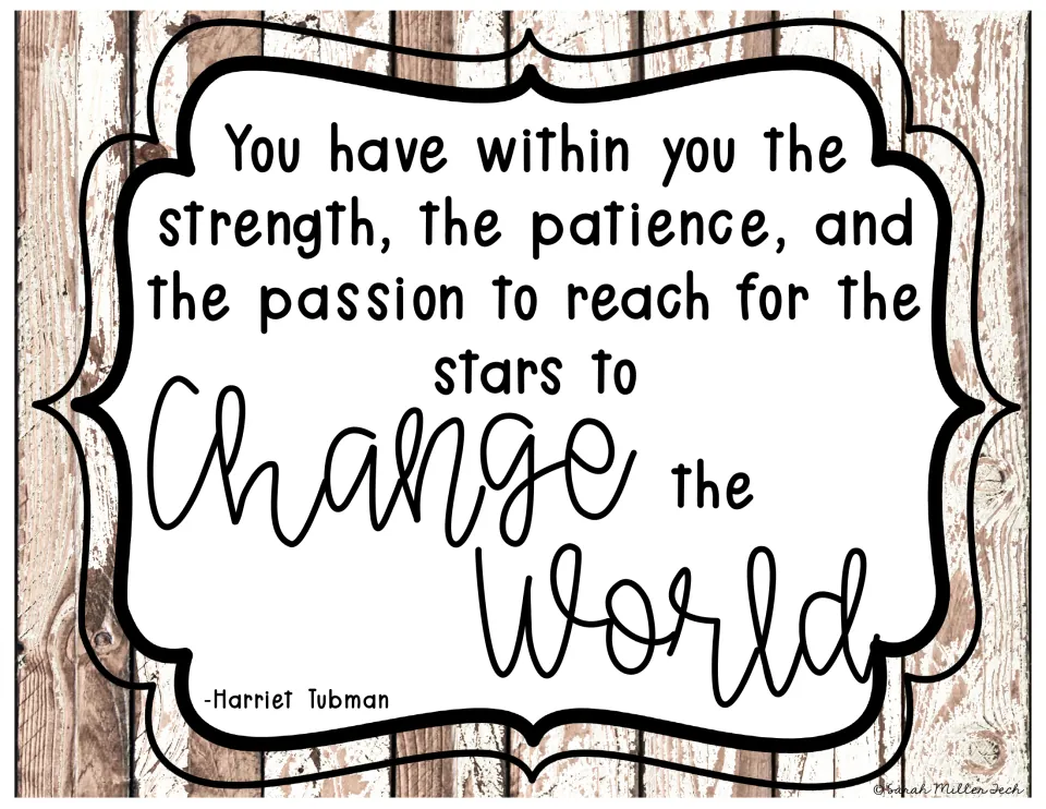 Civil rights quote poster attributed to Harriet Tubman about strength, patience, and passion to change the world