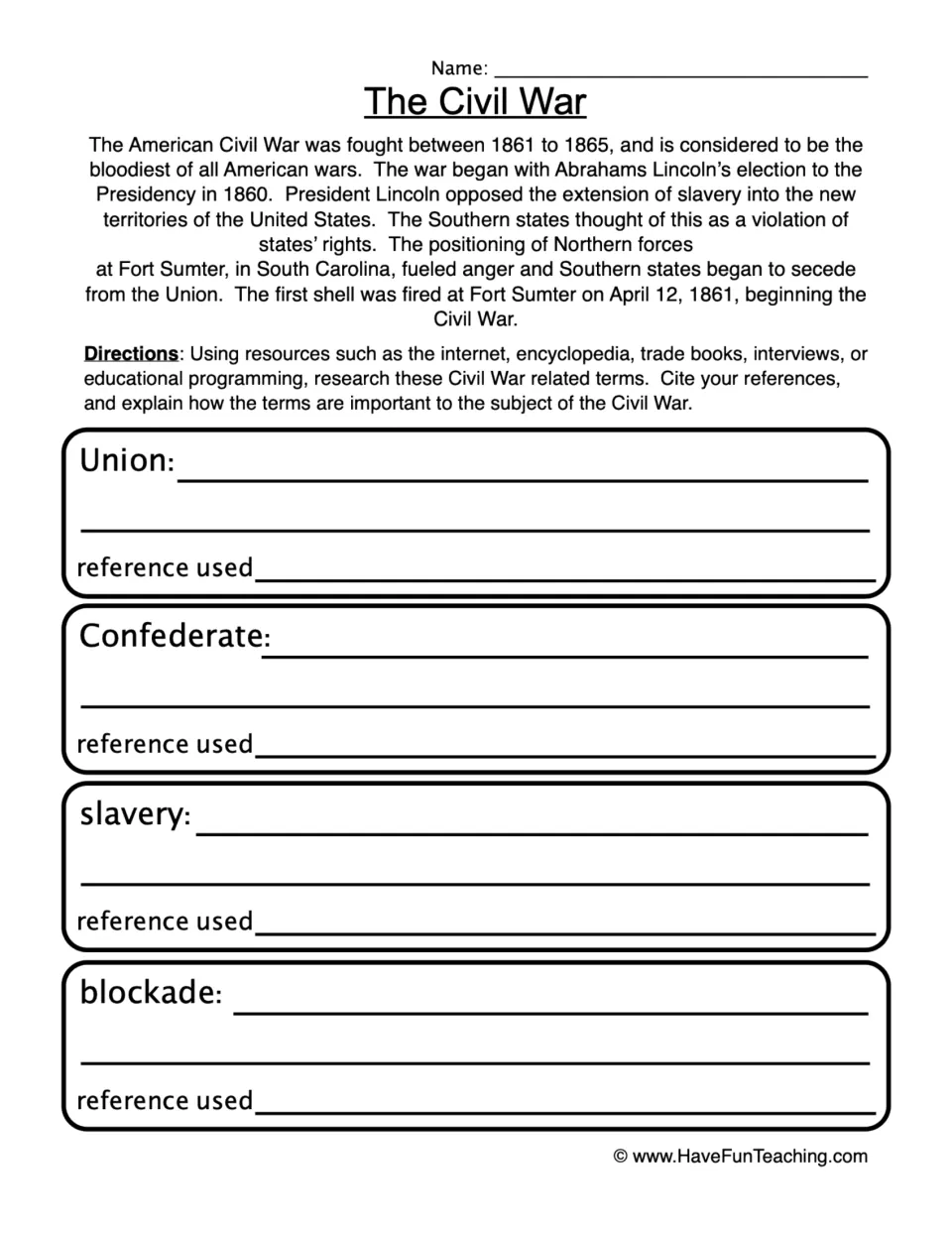 The Civil War: after a short 1861-1865 overview, students research and cite Union, Confederate, slavery and blockade