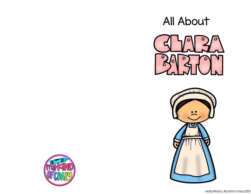 All About Clara Barton color cover showing Clara in a nurse's bonnet and apron, with the My Kind of Crazy logo