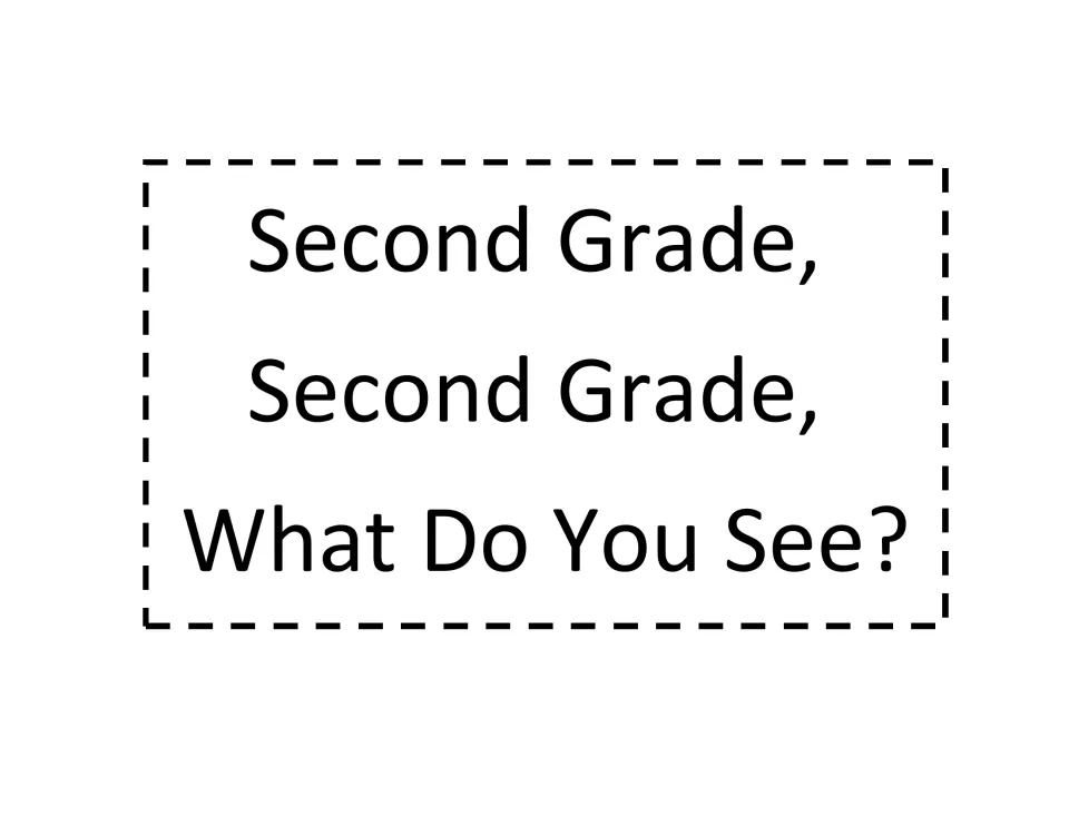 Class book cover: the patterned question "What Do You See?" addressed to second grade, set in large print as the front