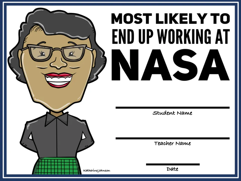Most Likely to End Up Working at NASA award featuring a Katherine Johnson cartoon; fill in student, teacher and date