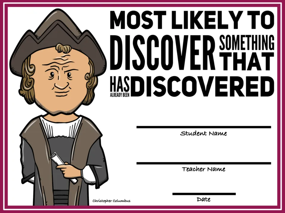 Most Likely to Discover Something That Has Already Been Discovered award with a Christopher Columbus cartoon