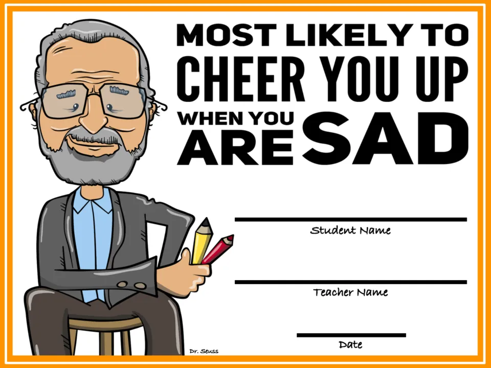 Most Likely to Cheer You Up When You Are Sad award with a Dr. Seuss cartoon seated and holding two pencils
