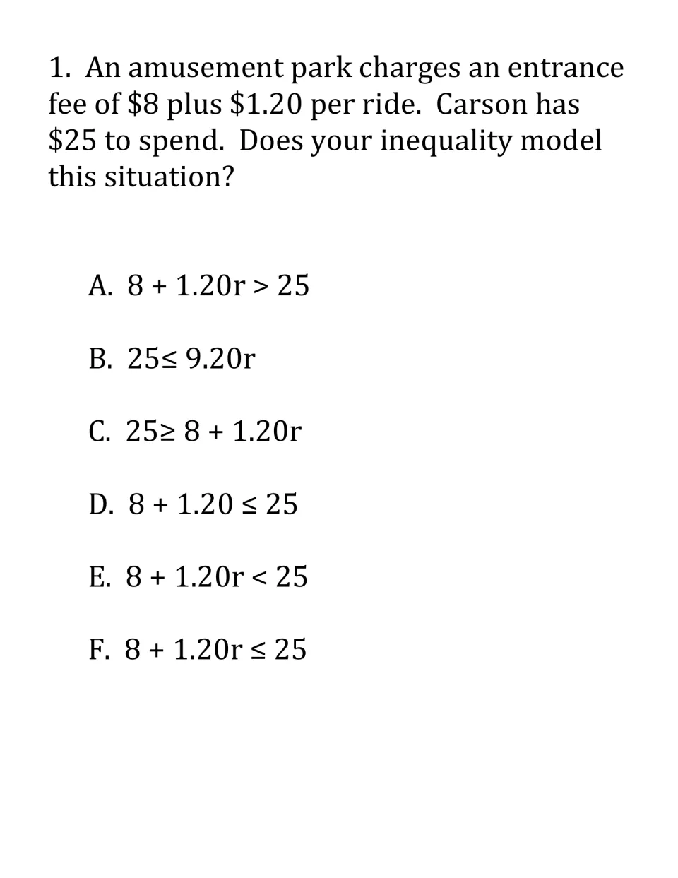 Inequality problem 1: amusement park with $8 entry, $1.20 per ride and $25 to spend; groups judge options A-F