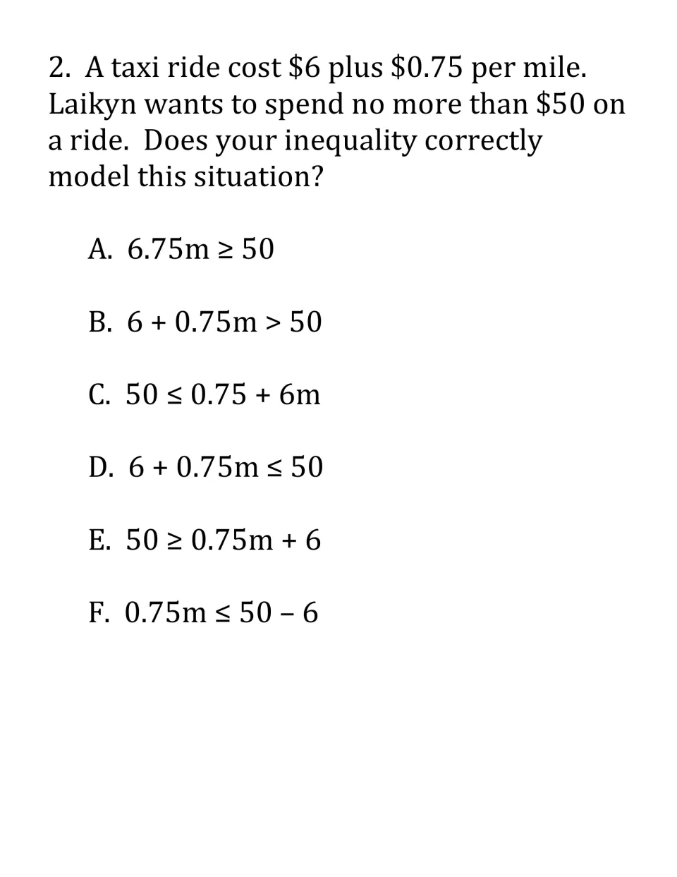 Inequality problem 2: taxi at $6 plus $0.75 per mile, spending no more than $50; groups test six inequalities A-F