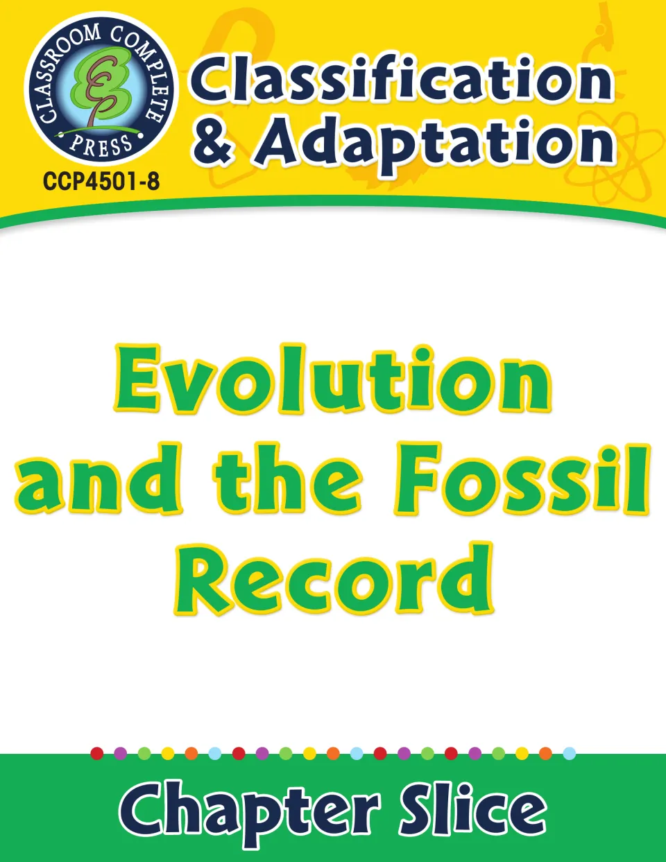 Chapter slice cover for Evolution and the Fossil Record in the Classification & Adaptation science resource