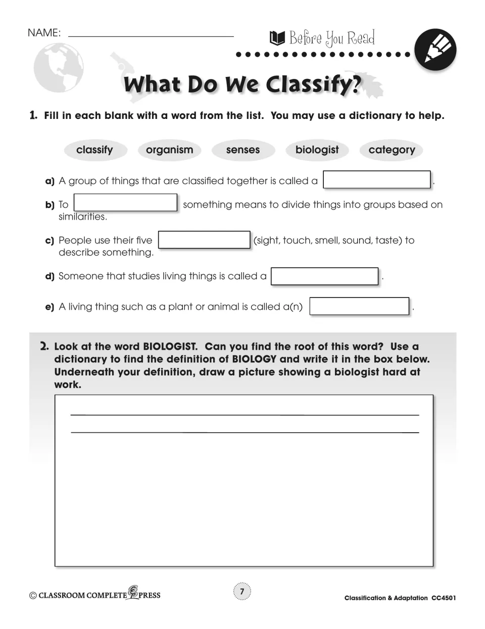 What Do We Classify? pre-reading: students fill in classify, organism, senses, biologist, category, then draw a biologist