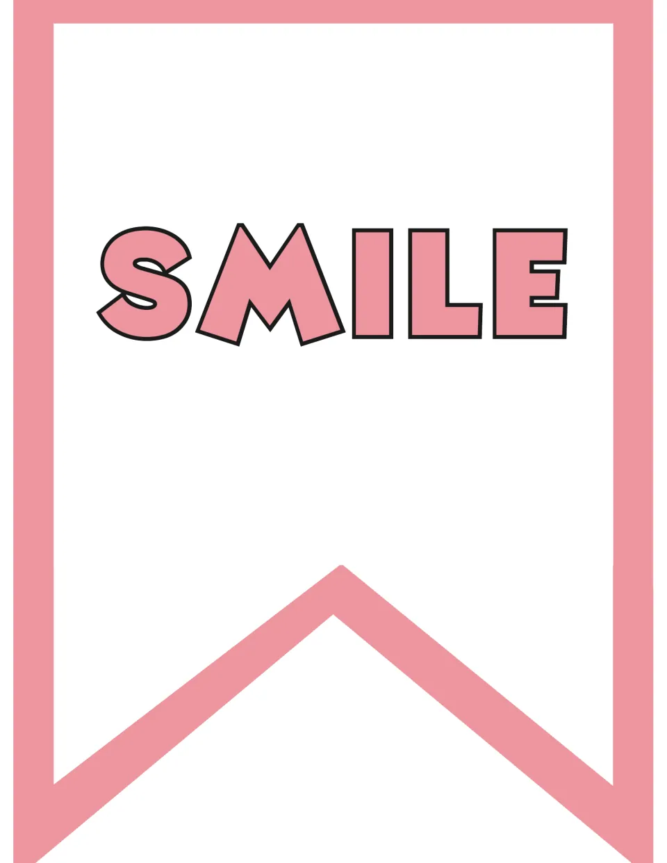 SMILE pennant flag: the word in bold pink outlined capitals on a notched flag, one of the banner's word flags