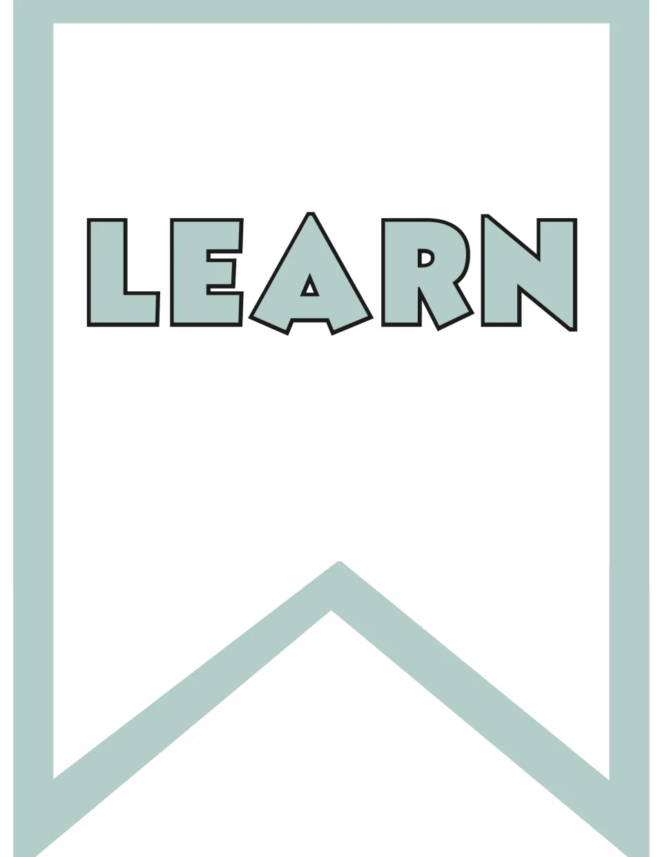 LEARN pennant flag: the word in bold sage-green outlined capitals on a notched flag for a hanging banner