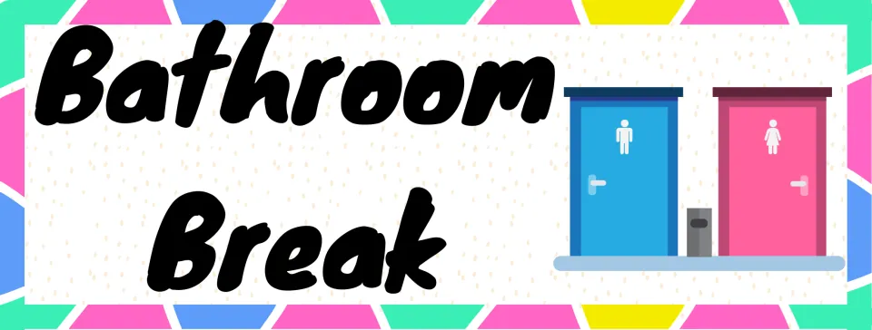 Bathroom Break schedule card: the words Bathroom Break beside blue and pink restroom doors with boy and girl symbols