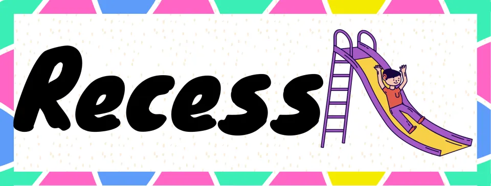 Recess schedule card: the word Recess beside a child with arms raised going down a yellow slide with a purple ladder