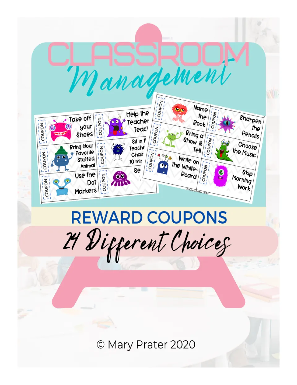Classroom Management reward coupons cover: 24 different choices on monster coupons, such as Skip Morning Work