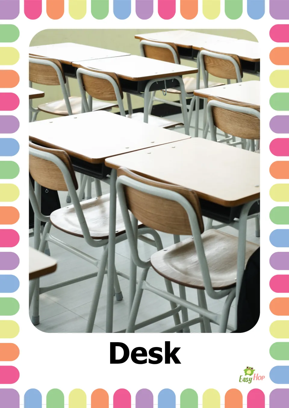 Desk vocabulary card: a real photo of rows of classroom desks with wooden tops and chairs, labeled with the word Desk