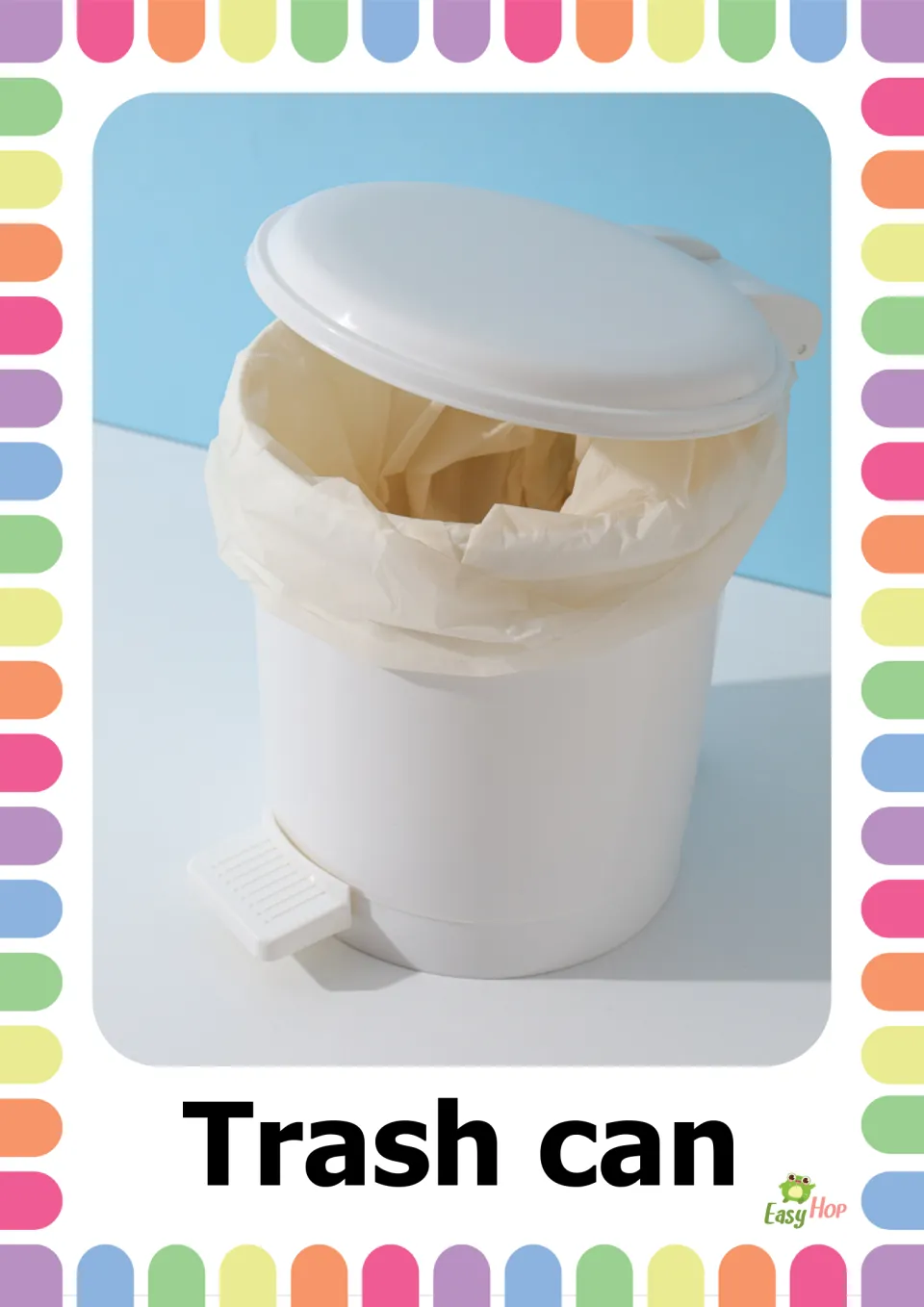 Trash can vocabulary photo: a white pedal bin with its lid lifted and a liner bag inside, labeled with the words Trash can