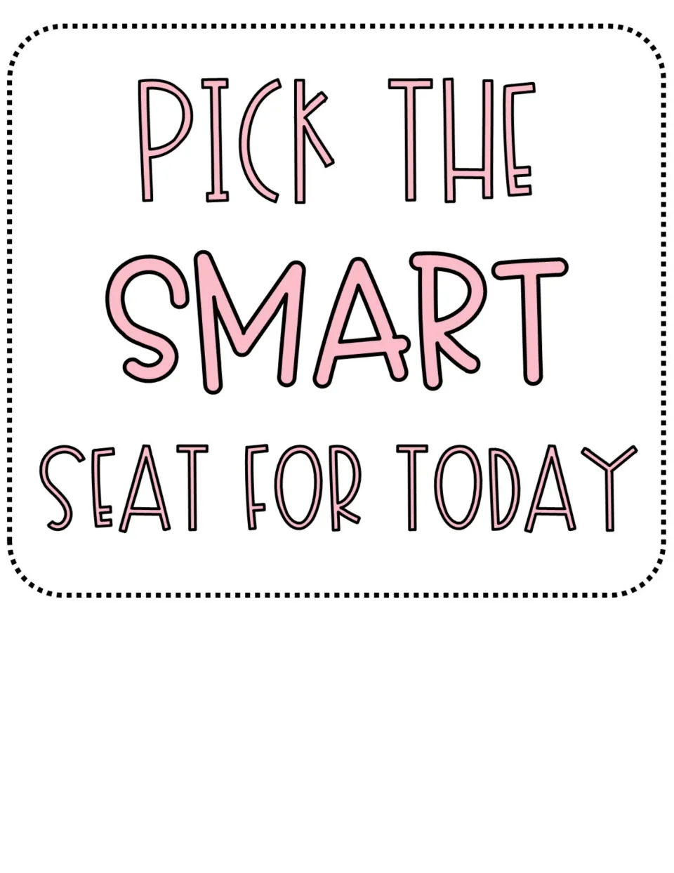 Classroom opening routine poster reads 'Pick the smart seat for today' as a seating reminder for students