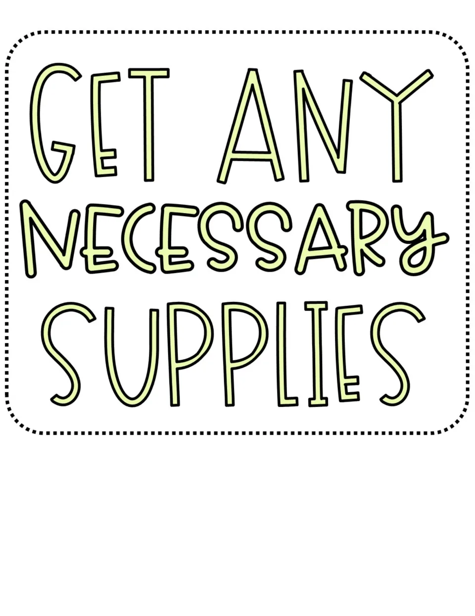 Classroom opening routine poster reads 'Get any necessary supplies' to remind students to gather materials