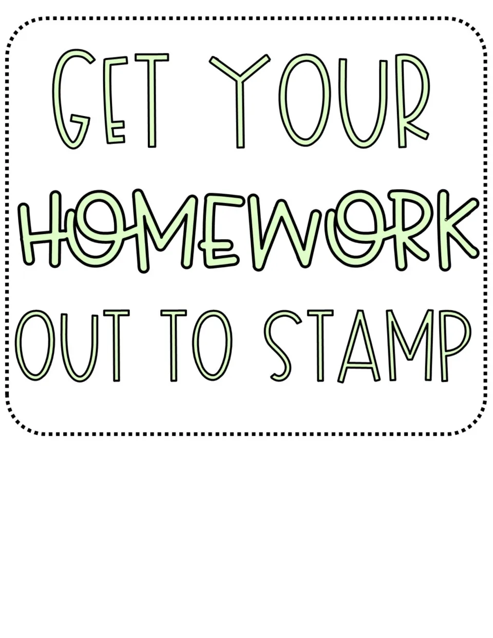 Classroom opening routine poster reads 'Get your homework out to stamp' as a homework preparation reminder
