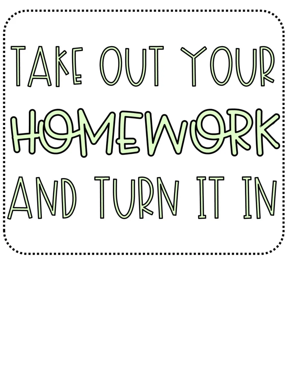 Classroom opening routine poster reads 'Take out your homework and turn it in' as a submission reminder