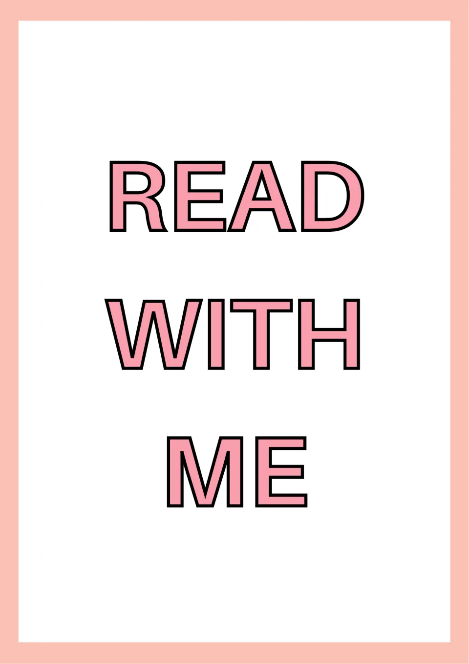 Reading poster inviting students to "READ WITH ME" in big pink outlined capital letters, one word on each line