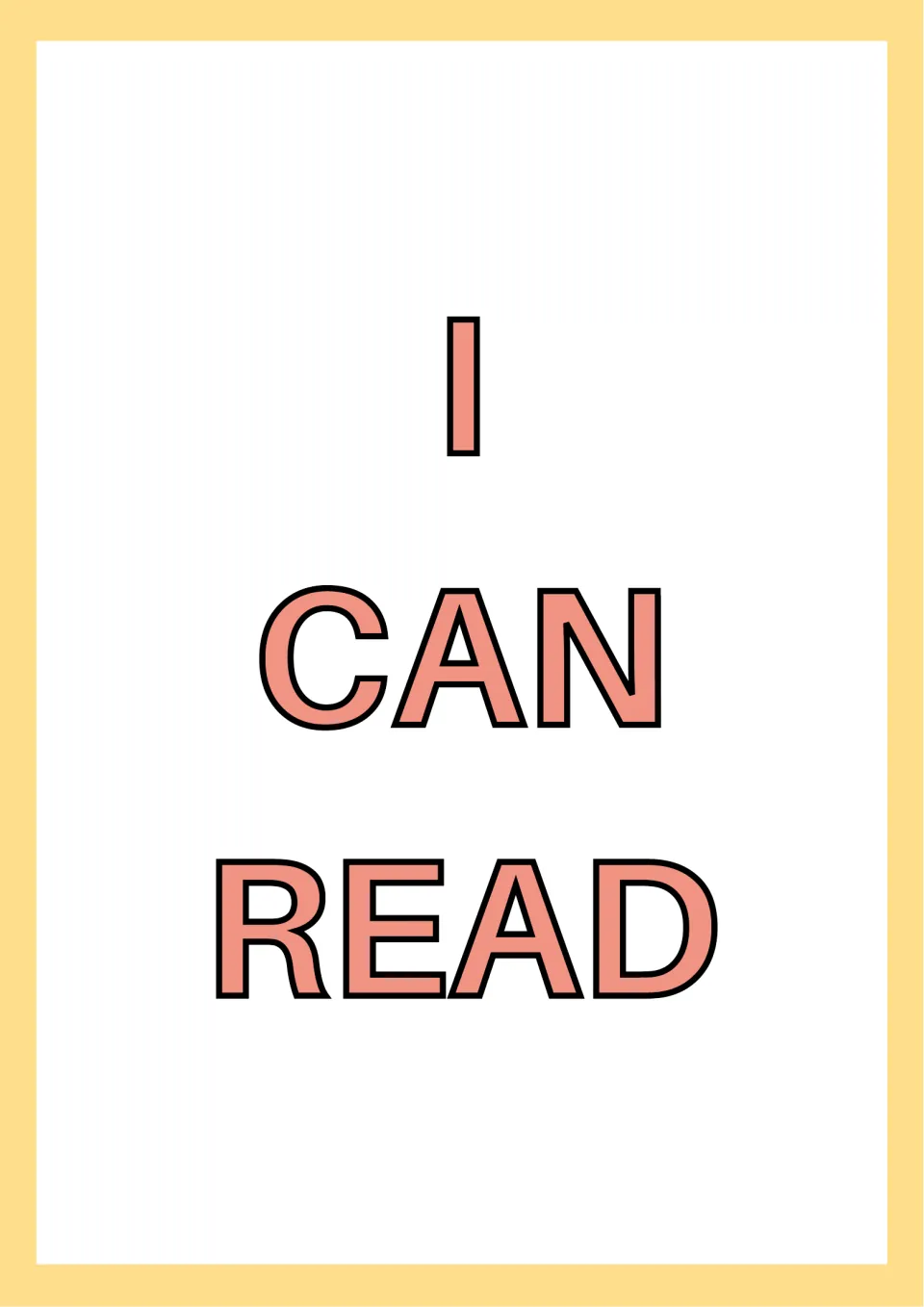 Reading confidence poster with the words "I CAN READ" in coral outlined capital letters set on a white background