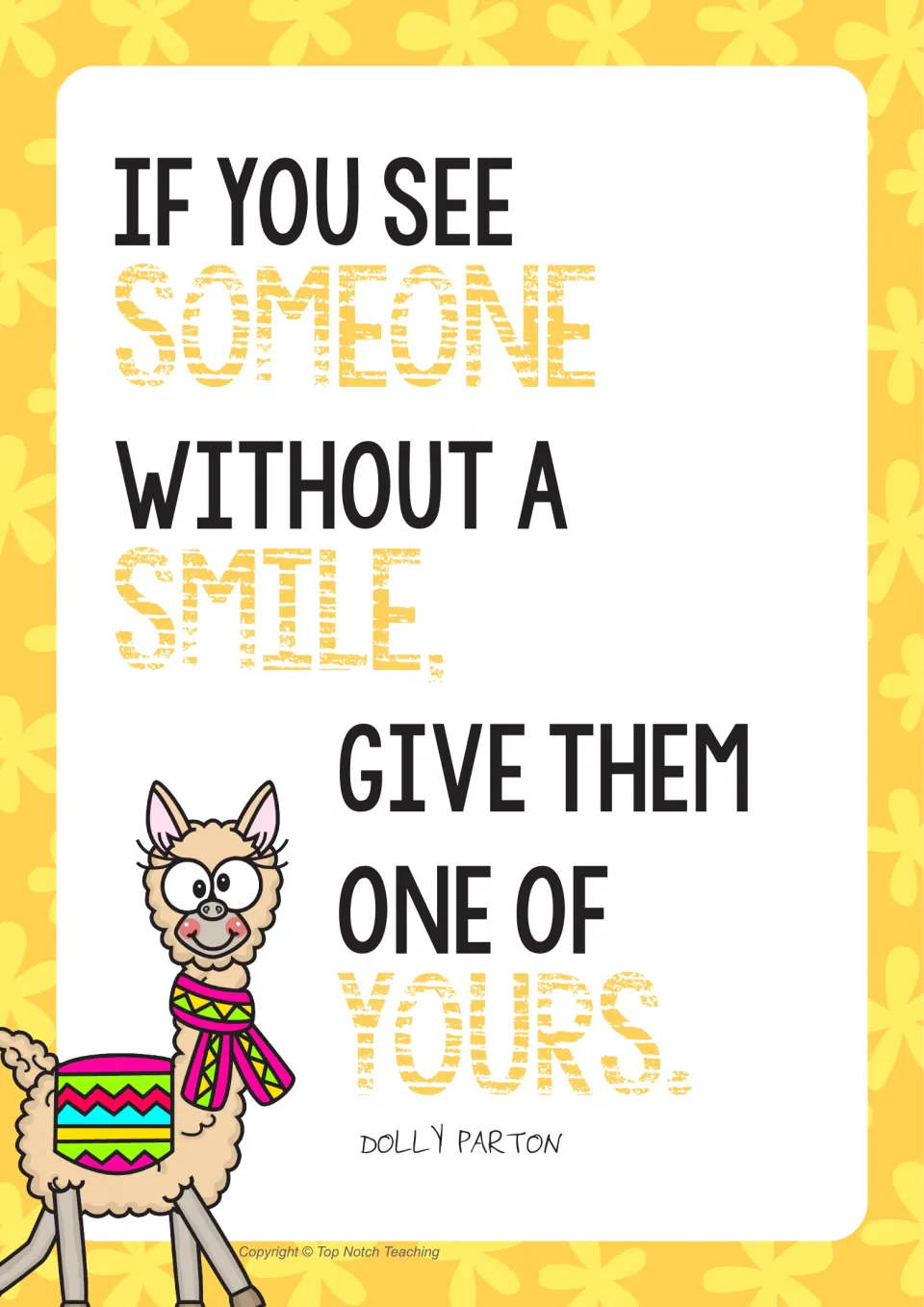 Dolly Parton kindness quote in yellow: If you see someone without a smile, give them one of yours, beside a llama