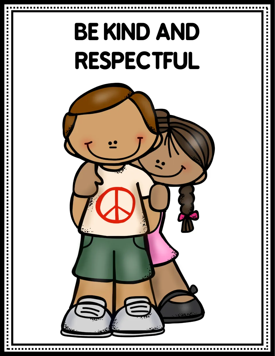 Classroom rule poster reading 'Be Kind and Respectful,' illustrated by two children with arms around each other
