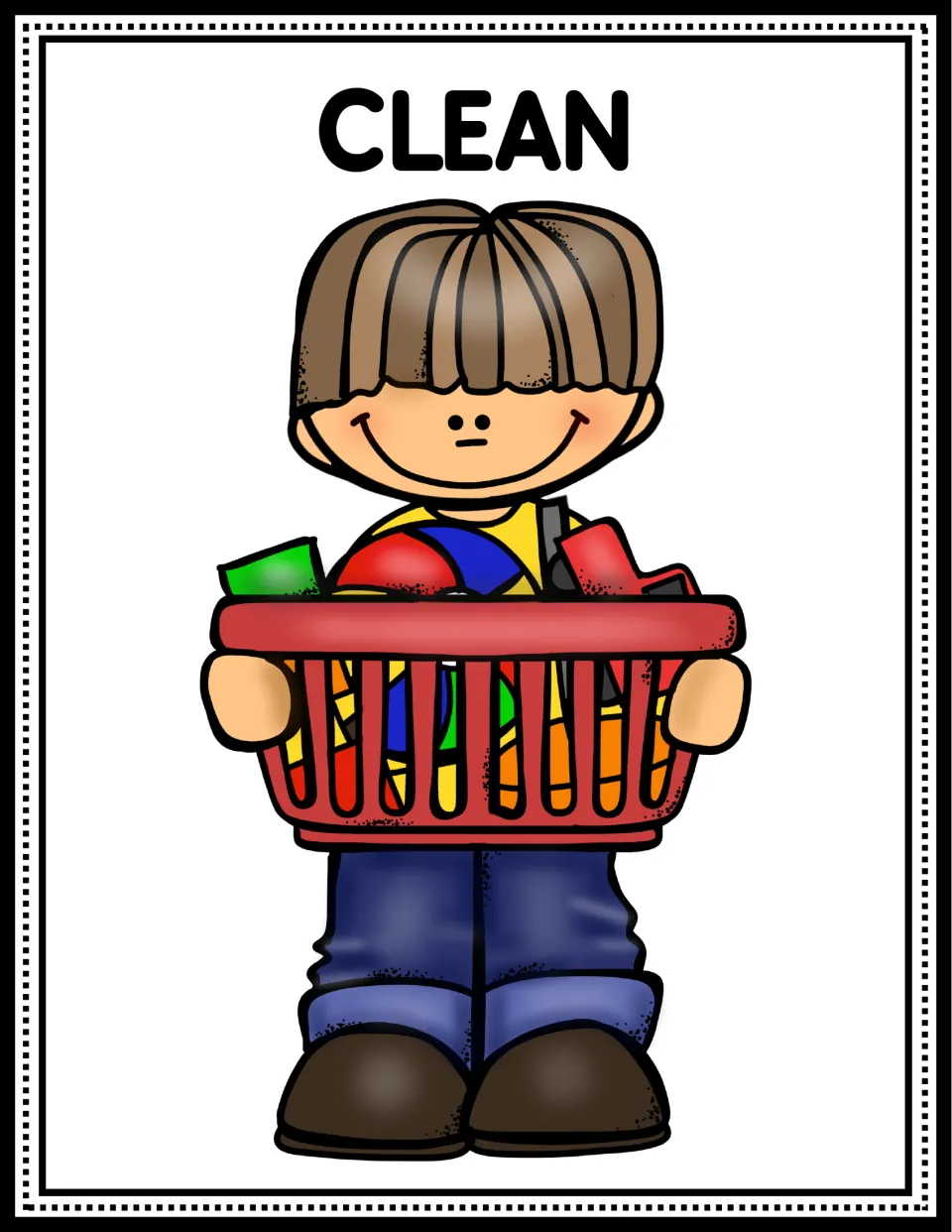Classroom rule poster reading 'Clean,' illustrated by a child holding a basket filled with toys