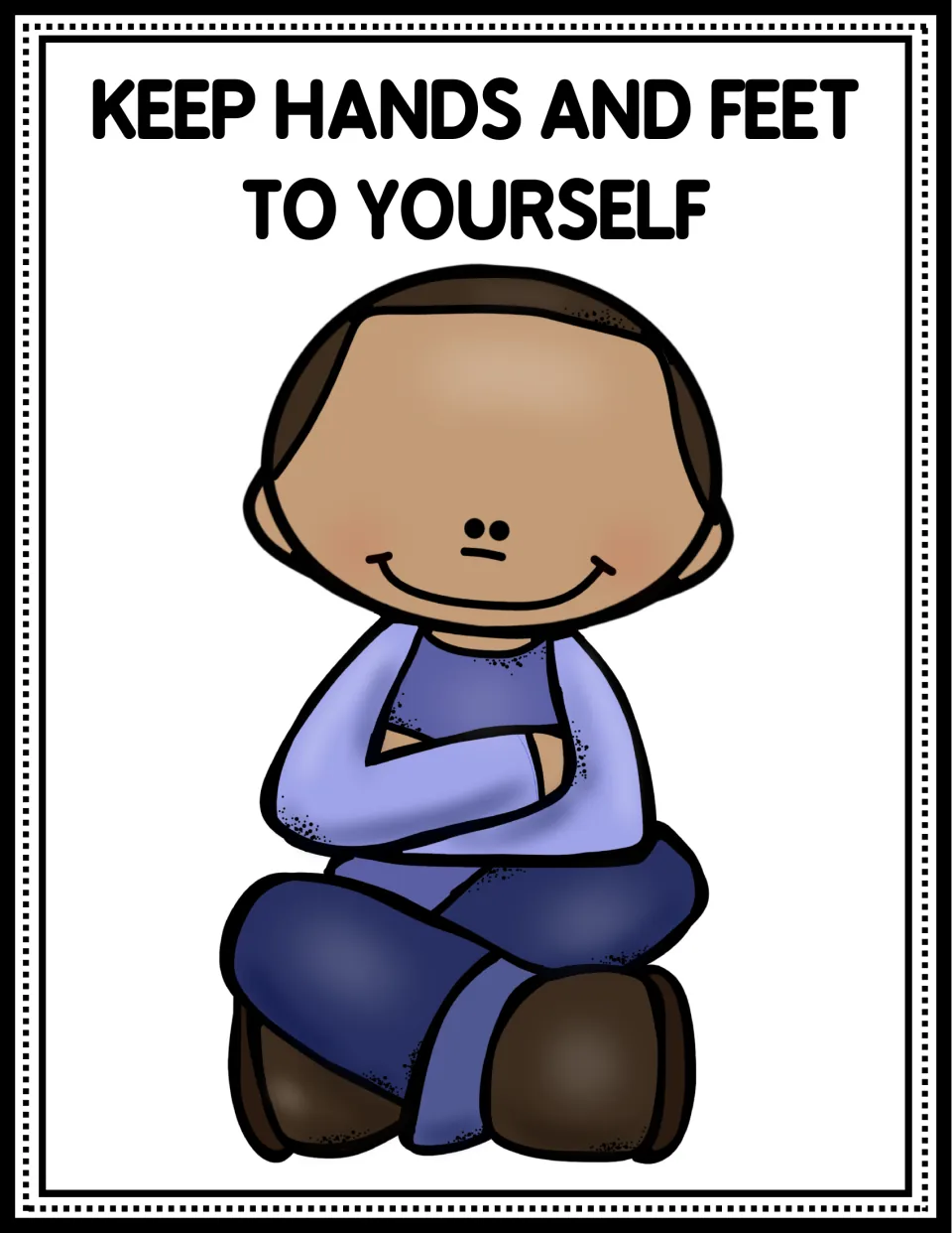 Classroom rule poster reading 'Keep Hands and Feet to Yourself,' showing a seated child with folded arms