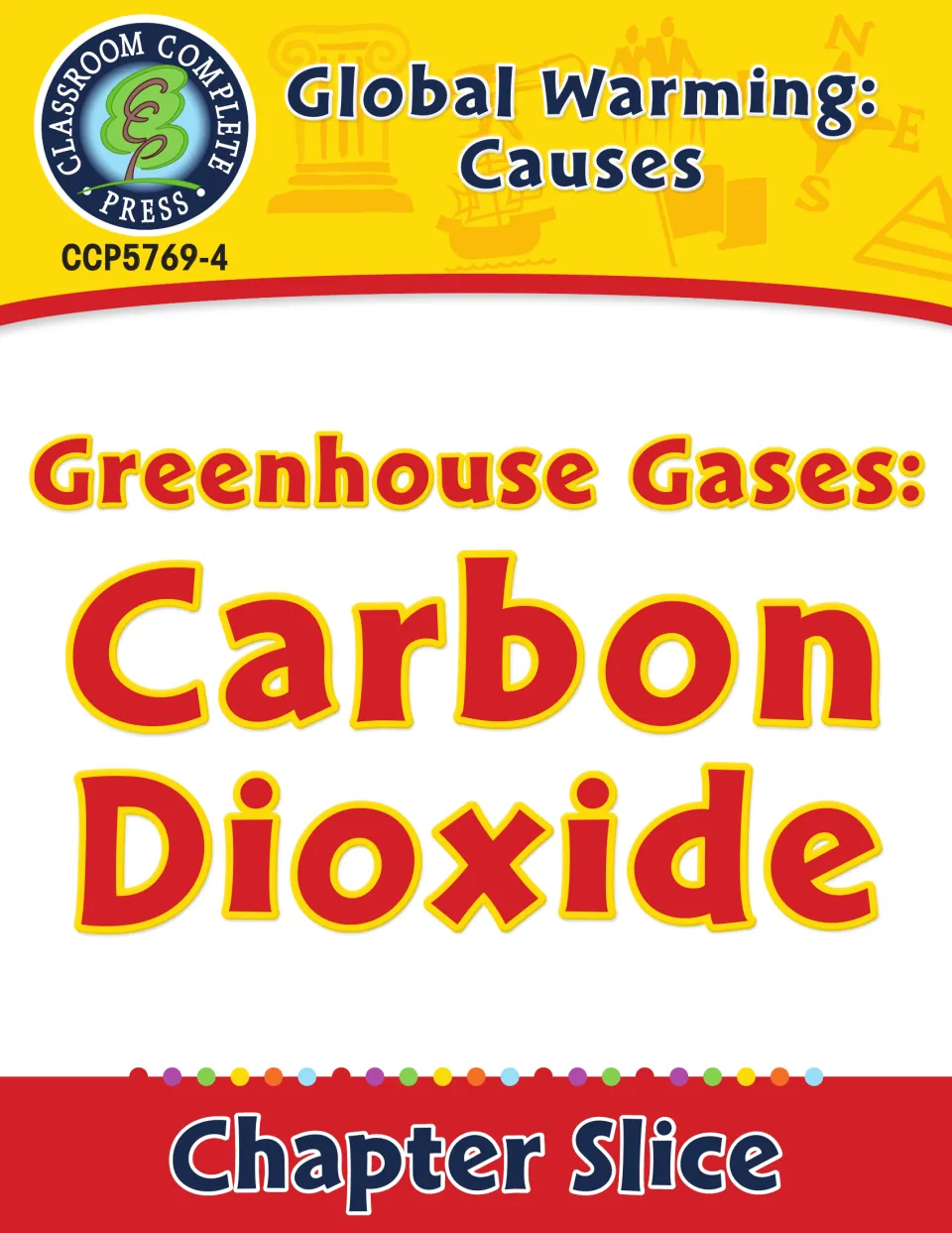 Greenhouse Gases: Carbon Dioxide cover, a Chapter Slice from the Global Warming: Causes book