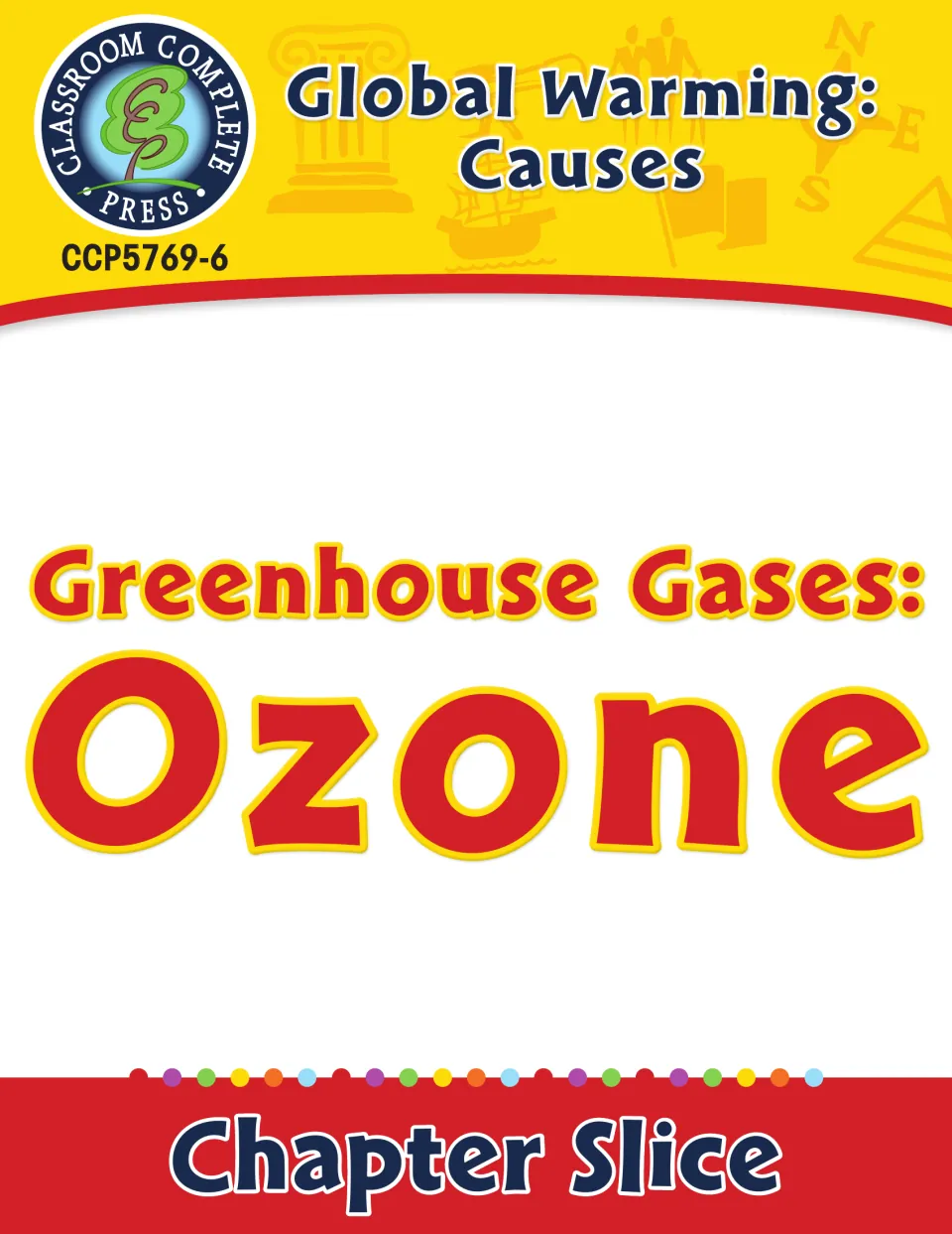 Greenhouse Gases: Ozone cover, a chapter slice from the Global Warming: Causes unit by Classroom Complete Press