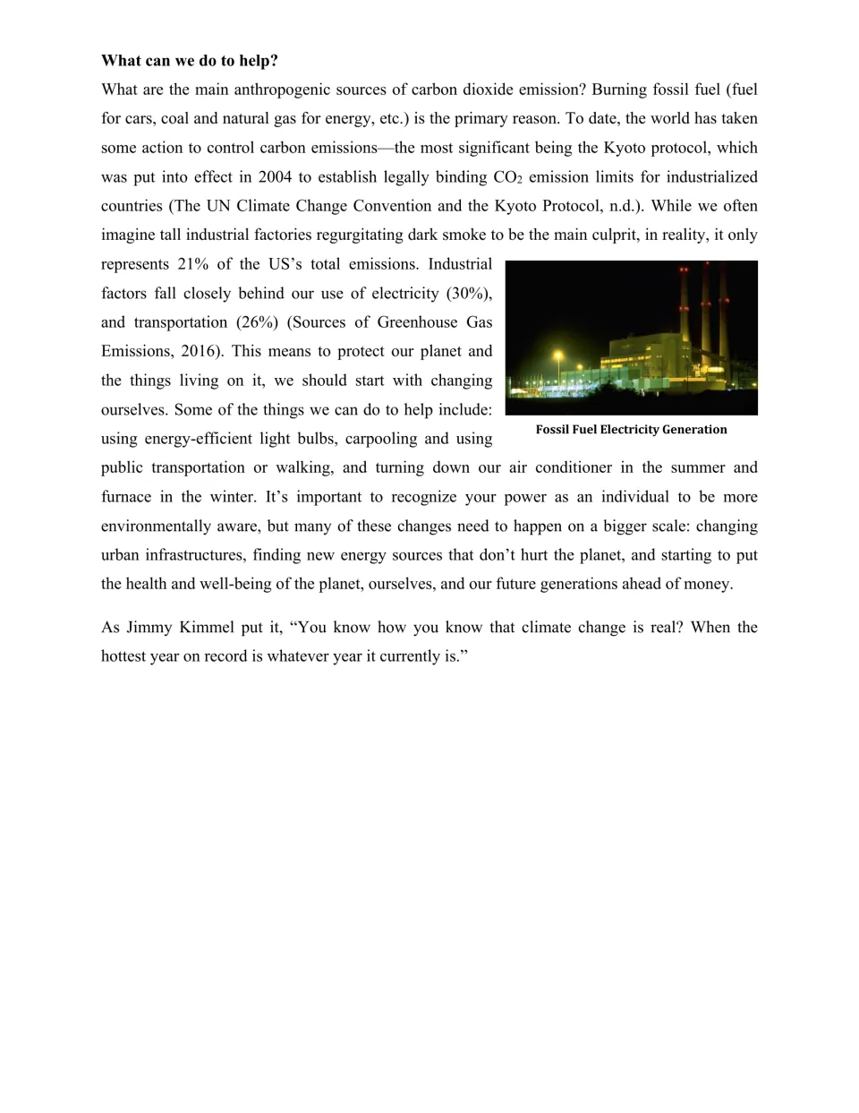 What can we do to help? US emission sources (electricity 30%, transport 26%, industry 21%), Kyoto protocol and daily actions