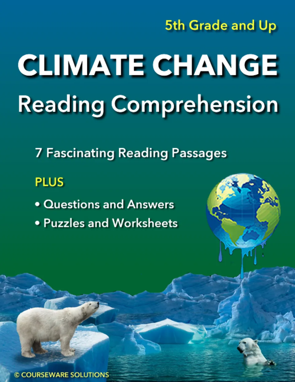 Climate Change Reading Comprehension cover: 7 reading passages plus questions, answers, puzzles and worksheets