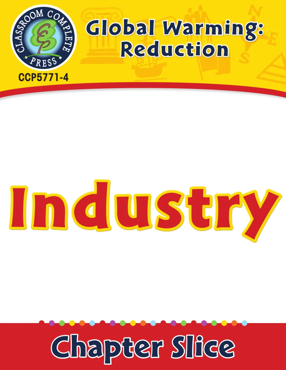 Industry chapter slice from Global Warming: Reduction by Classroom Complete Press, the cover