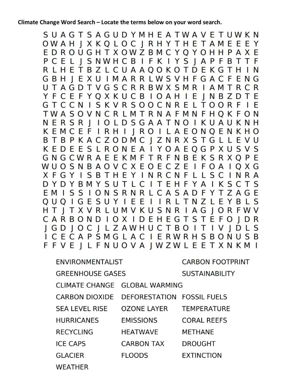 Climate vocabulary word search: students find 25 terms such as greenhouse gases, sea level rise and carbon tax