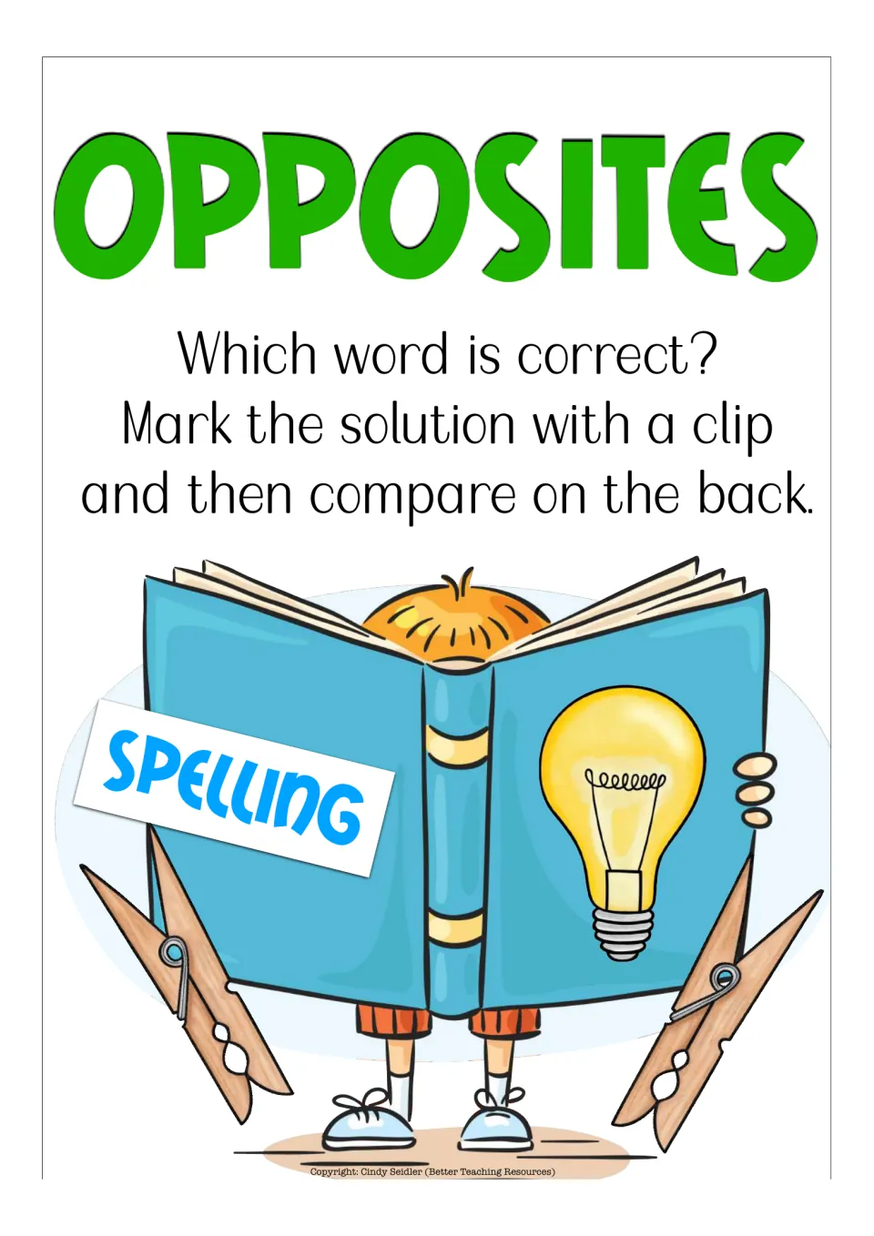 Opposites spelling directions: students choose the correctly spelled word, mark it with a clip, then check on the back
