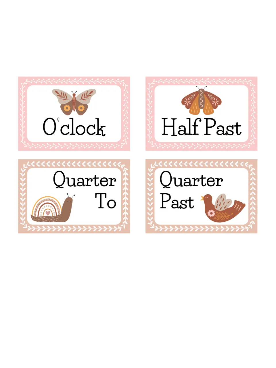 Time phrase labels: O'clock, Half Past, Quarter To and Quarter Past, each with a boho butterfly, moth, snail or bird