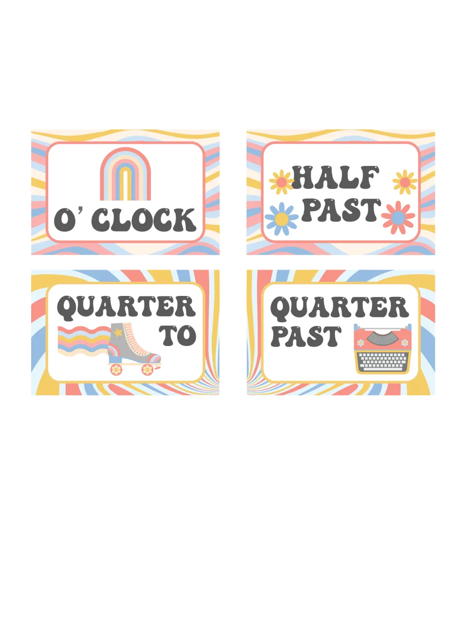 Four classroom clock vocabulary labels reading O’Clock, Half Past, Quarter To, and Quarter Past for telling time