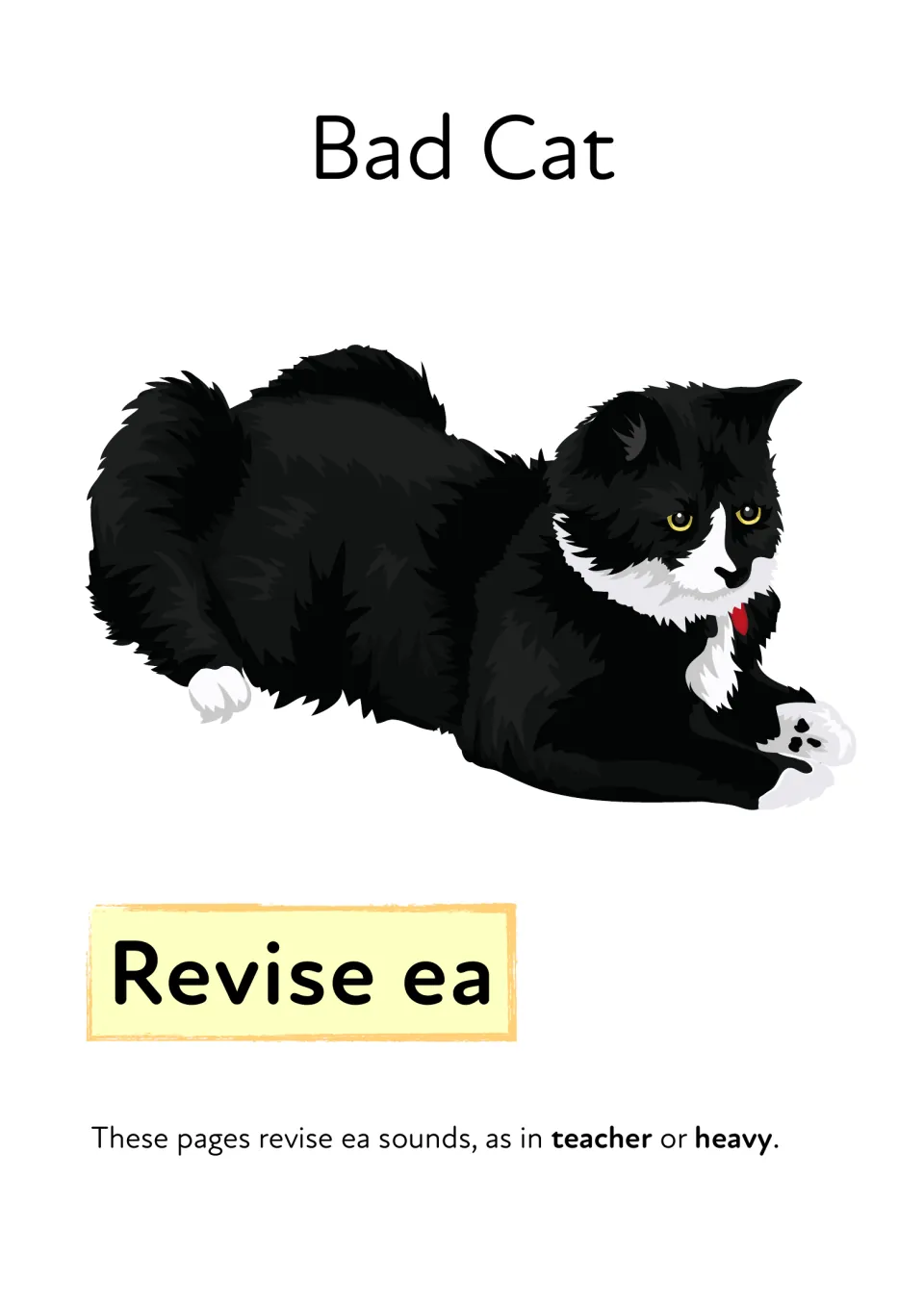 Bad Cat cover: a black and white cat above a Revise ea label; pages revise the ea sound as in teacher or heavy