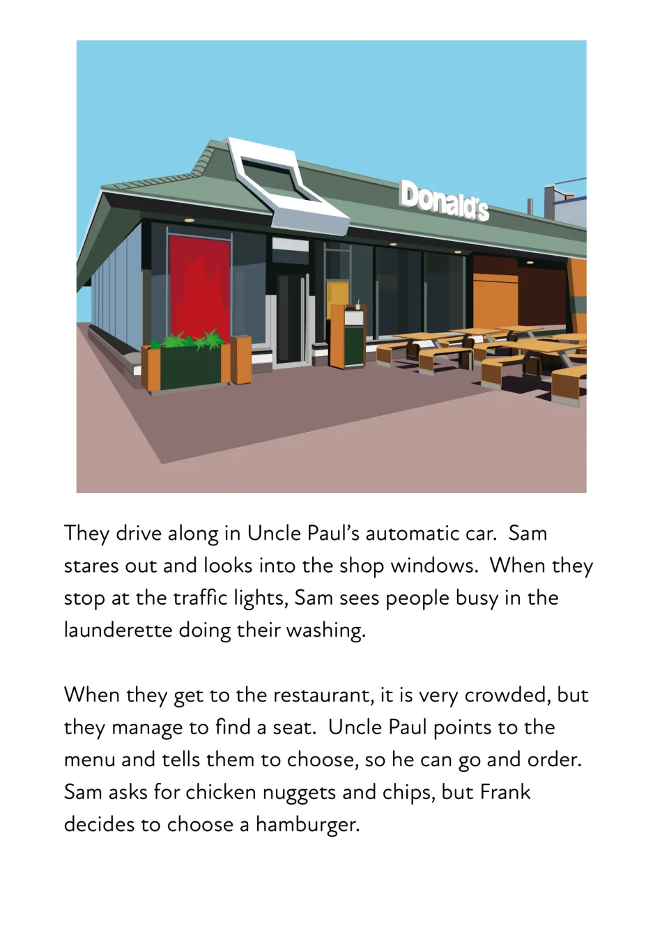 Story part 2: the drive past a launderette to a crowded Donald's, where Sam picks nuggets and chips and Frank a hamburger