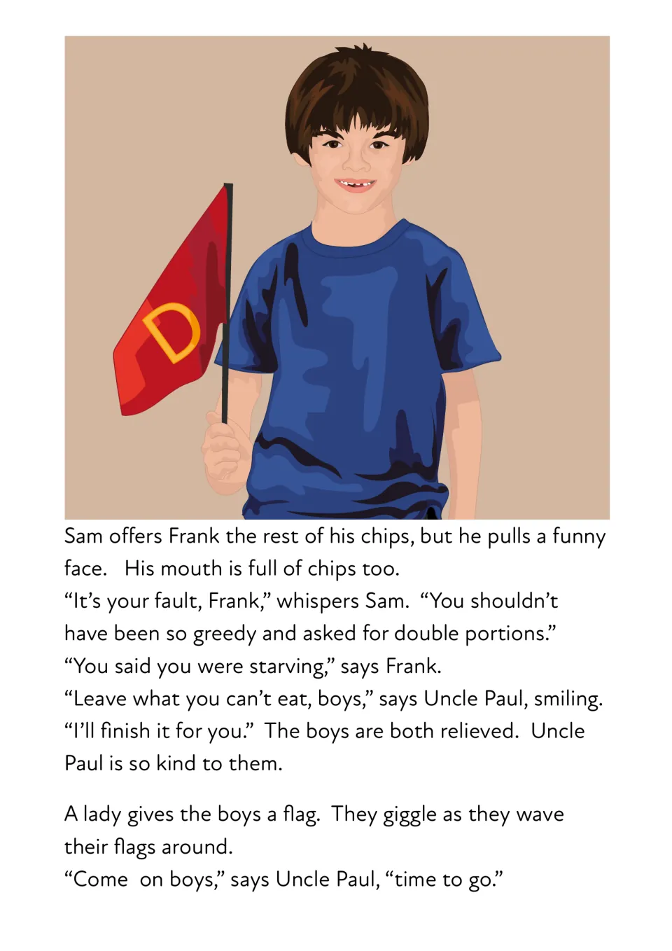 Story ending: Sam blames Frank for ordering double portions, Uncle Paul offers to finish the food, and the boys get flags